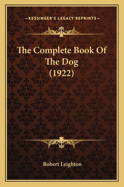 Front cover_The Complete Book Of The Dog (1922)