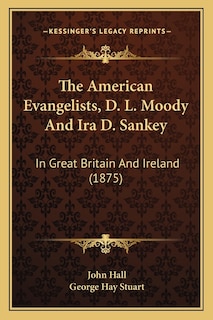 Front cover_The American Evangelists, D. L. Moody And Ira D. Sankey