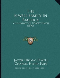 Front cover_The Elwell Family In America
