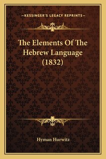 Couverture_The Elements Of The Hebrew Language (1832)