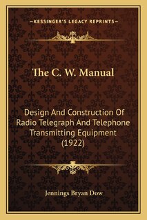 Front cover_The C. W. Manual