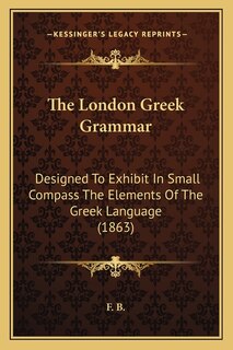 Front cover_The London Greek Grammar