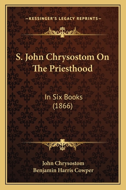 Front cover_S. John Chrysostom On The Priesthood