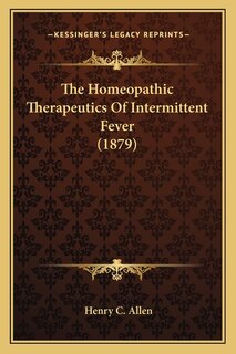 Couverture_The Homeopathic Therapeutics Of Intermittent Fever (1879)