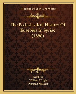 Front cover_The Ecclesiastical History Of Eusebius In Syriac (1898)