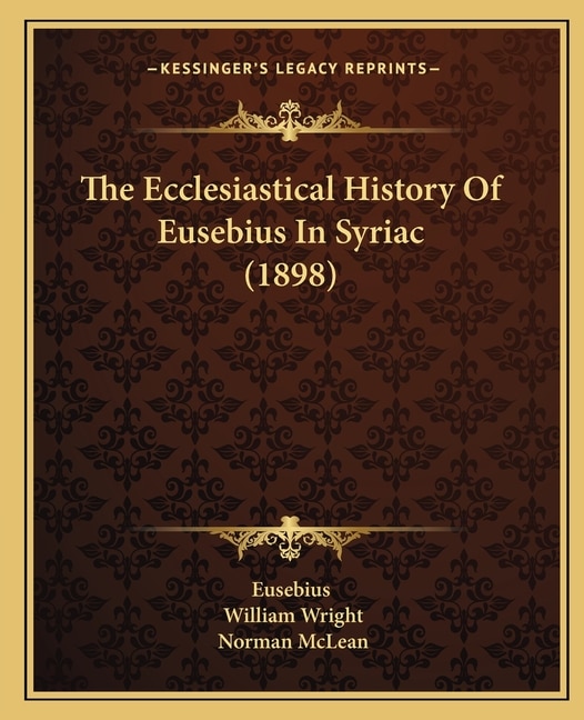 Front cover_The Ecclesiastical History Of Eusebius In Syriac (1898)