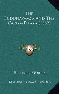 Front cover_The Buddhavamsa And The Cariya-Pitaka (1882)