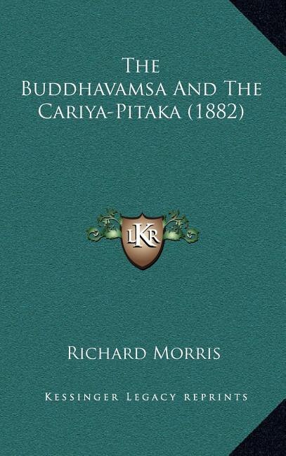 Front cover_The Buddhavamsa And The Cariya-Pitaka (1882)