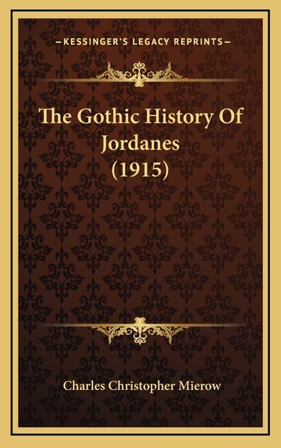 Couverture_The Gothic History Of Jordanes (1915)