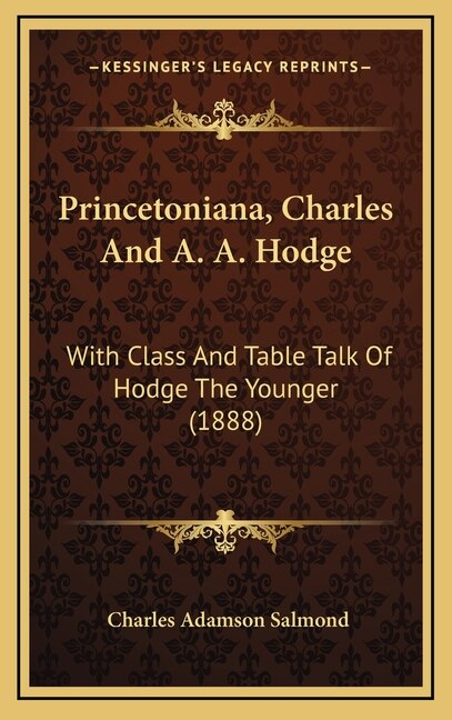 Front cover_Princetoniana, Charles And A. A. Hodge