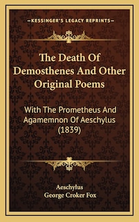 Front cover_The Death Of Demosthenes And Other Original Poems