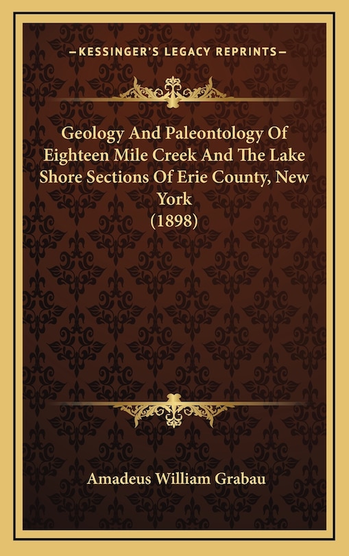 Front cover_Geology And Paleontology Of Eighteen Mile Creek And The Lake Shore Sections Of Erie County, New York (1898)