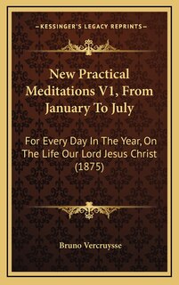 Couverture_New Practical Meditations V1, From January To July