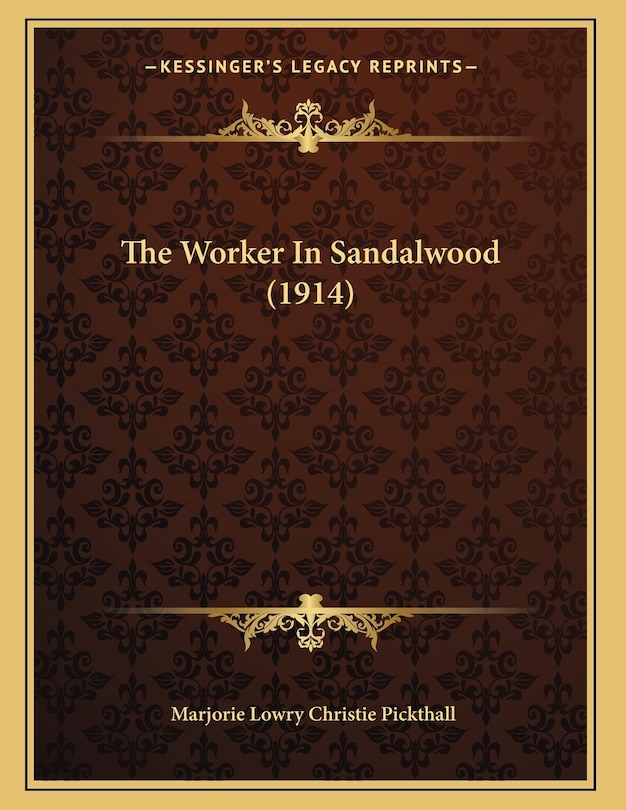 Couverture_The Worker In Sandalwood (1914)