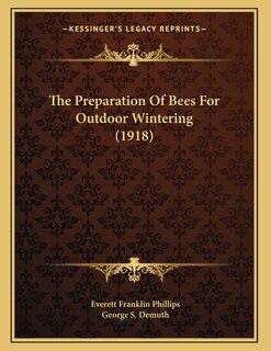 Front cover_The Preparation Of Bees For Outdoor Wintering (1918)