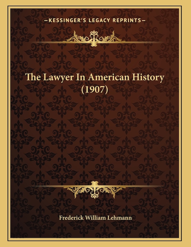 Front cover_The Lawyer In American History (1907)