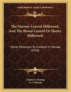 Front cover_The Narrow-Leaved Milkweed, And The Broad-Leaved Or Showy Milkweed
