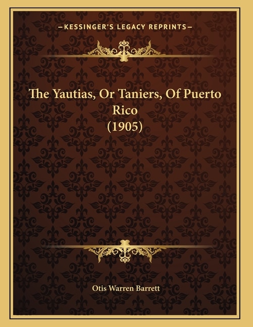 Front cover_The Yautias, Or Taniers, Of Puerto Rico (1905)
