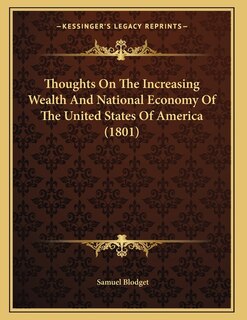 Front cover_Thoughts On The Increasing Wealth And National Economy Of The United States Of America (1801)