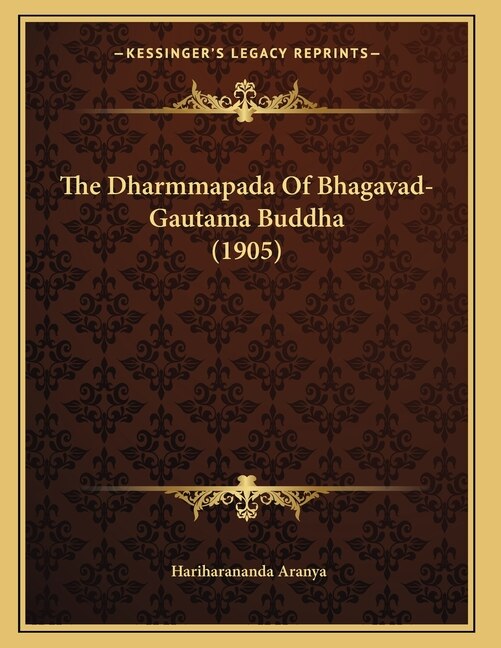 Front cover_The Dharmmapada Of Bhagavad-Gautama Buddha (1905)
