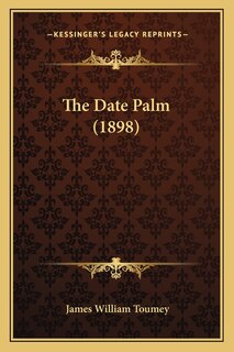 The Date Palm (1898)