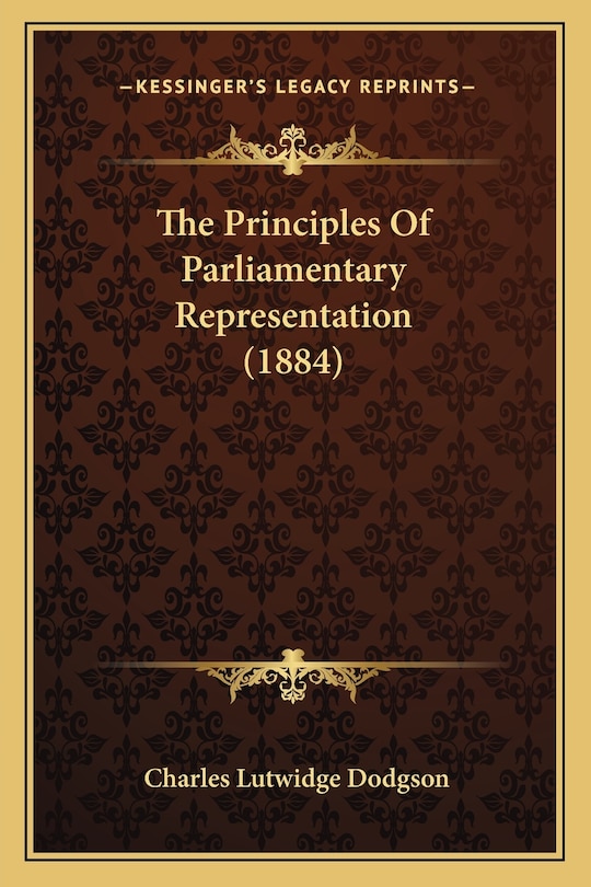 Couverture_The Principles Of Parliamentary Representation (1884)