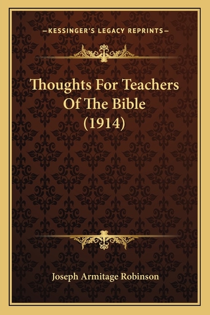 Thoughts For Teachers Of The Bible (1914)