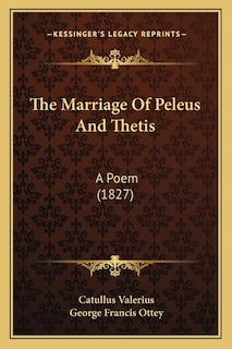 The Marriage Of Peleus And Thetis: A Poem (1827)