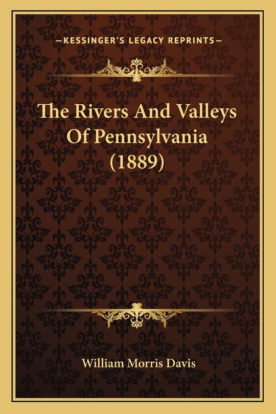 Front cover_The Rivers And Valleys Of Pennsylvania (1889)