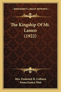 Couverture_The Kingship Of Mt. Lassen (1922)