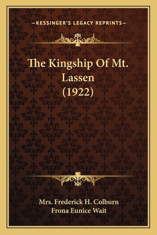 Couverture_The Kingship Of Mt. Lassen (1922)