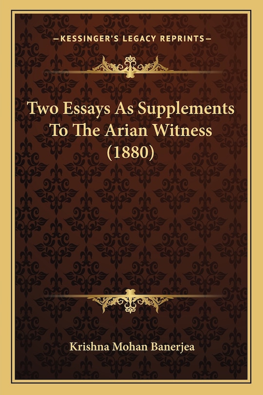 Front cover_Two Essays As Supplements To The Arian Witness (1880)