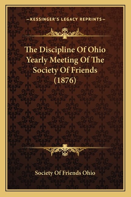 Couverture_The Discipline Of Ohio Yearly Meeting Of The Society Of Friends (1876)
