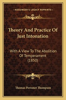 Front cover_Theory And Practice Of Just Intonation