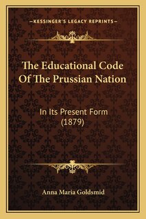 Couverture_The Educational Code Of The Prussian Nation