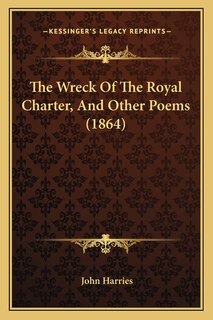 Front cover_The Wreck Of The Royal Charter, And Other Poems (1864)