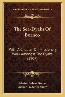 Couverture_The Sea-Dyaks Of Borneo