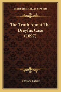 The Truth About The Dreyfus Case (1897)