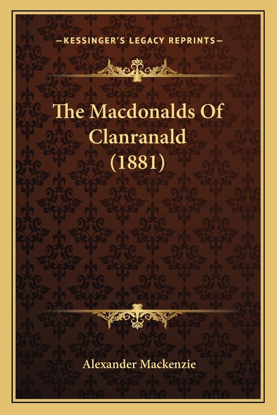 Front cover_The Macdonalds Of Clanranald (1881)