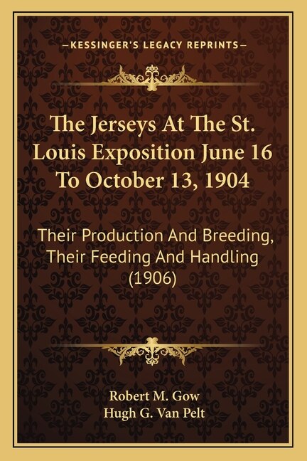 Front cover_The Jerseys At The St. Louis Exposition June 16 To October 13, 1904