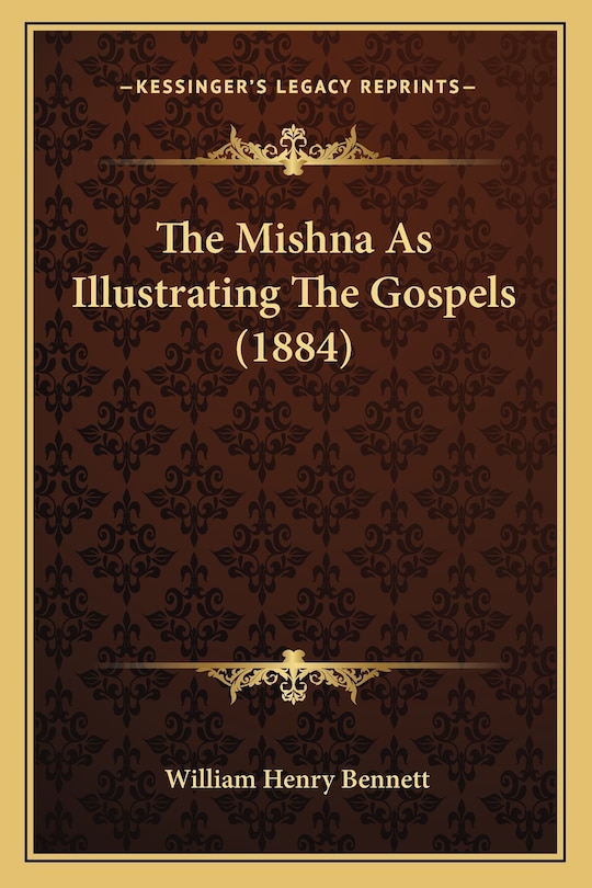 Front cover_The Mishna As Illustrating The Gospels (1884)