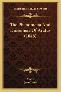 Front cover_The Phenomena And Diosemeia Of Aratus (1848)