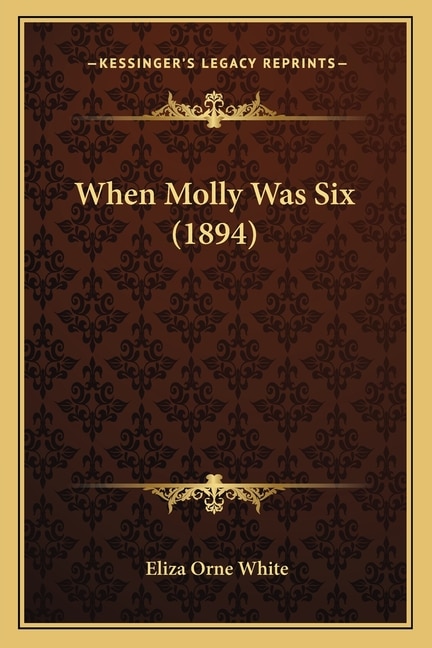 Front cover_When Molly Was Six (1894)
