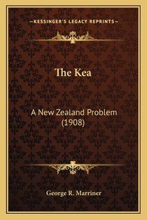 The Kea: A New Zealand Problem (1908)