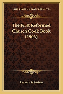 Front cover_The First Reformed Church Cook Book (1903)