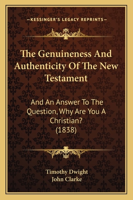 Front cover_The Genuineness And Authenticity Of The New Testament