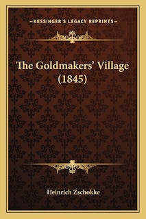 Front cover_The Goldmakers' Village (1845)