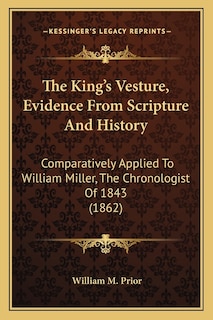 Front cover_The King's Vesture, Evidence From Scripture And History