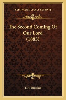 Front cover_The Second Coming Of Our Lord (1885)