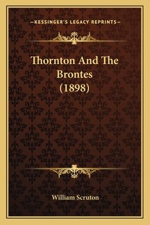 Thornton And The Brontes (1898)